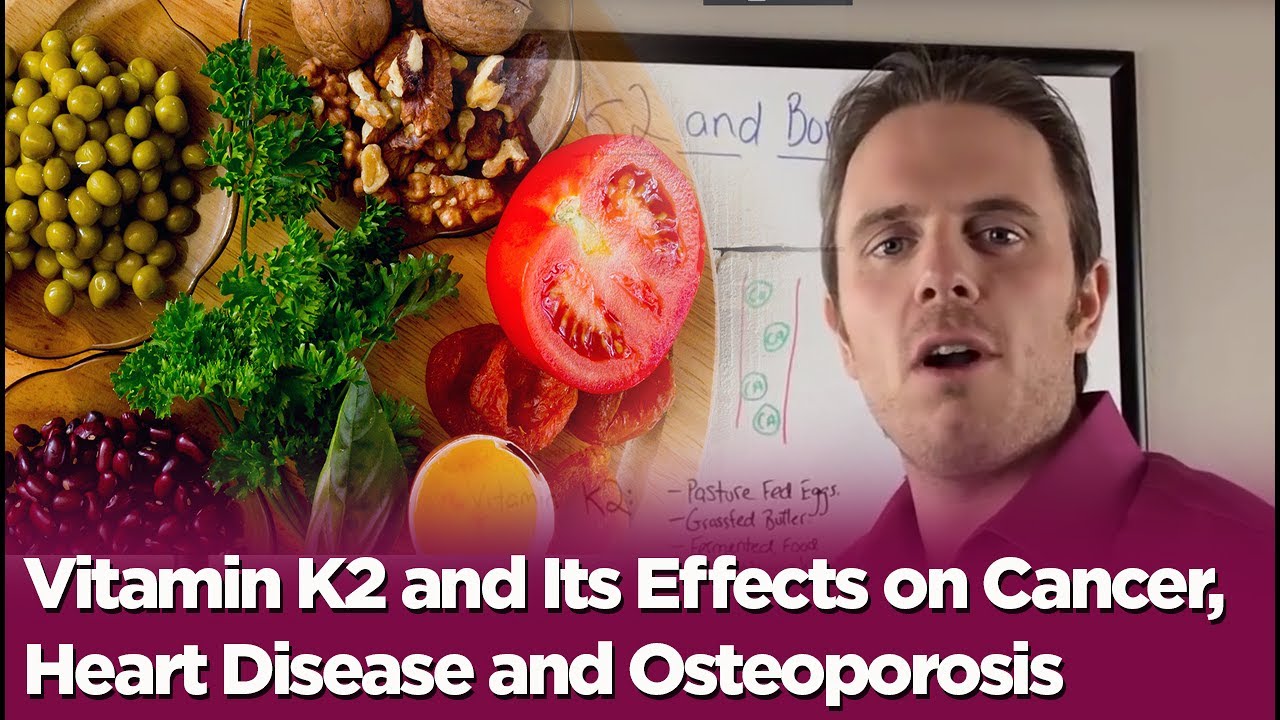 Vitamin K2 and Its Effects on Cancer, Heart Disease and Osteoporosis