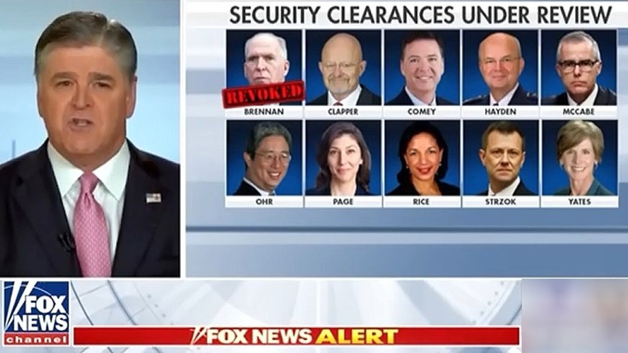 Hannity exposes leftist 'Security Clearance' gravy train