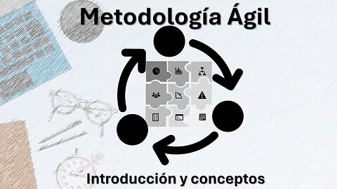 Metodología Ágil, casos prácticos de desarrollo, gestión e implementación