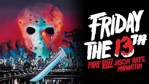 FRIDAY THE 13TH PART 8: JASON TAKES MANHATTAN 1989 You Can't Keep Jason Out of Town FULL MOVIE HD & W/S