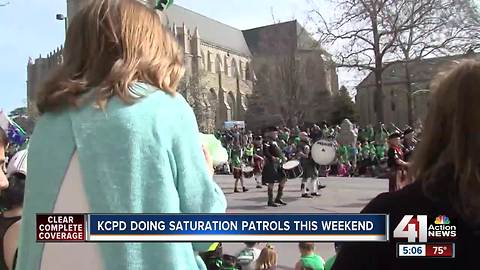 KCPD doing saturation patrols during St. Patrick's Day weekend