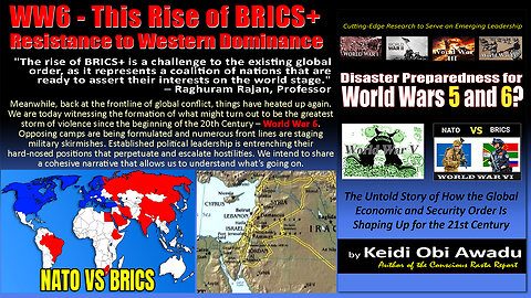 WW6 - This Rise of BRICS+ Resistance to Western Dominance Pt. 1