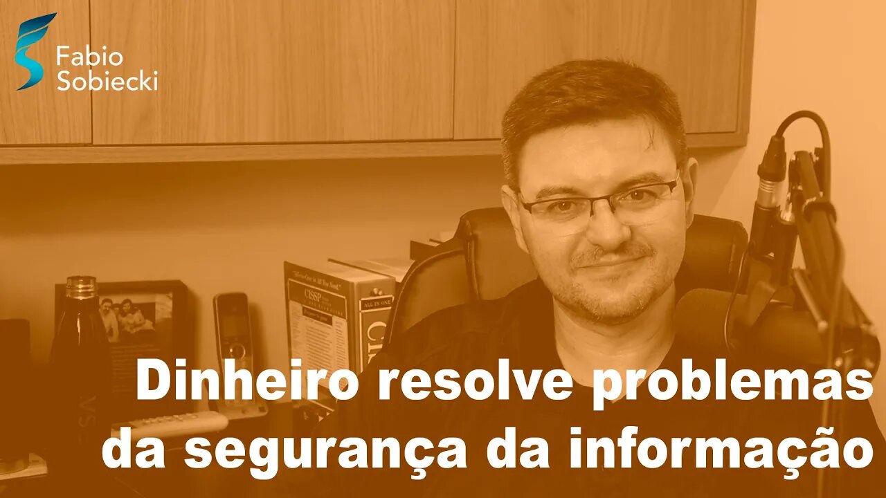 Dinheiro resolve problemas da segurança da informação