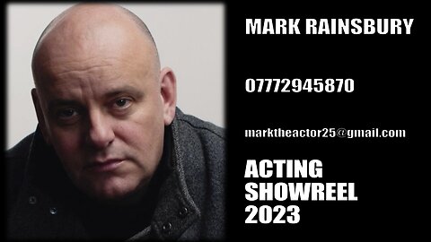 SHOWREEL - MARK RAINSBURY (2023)