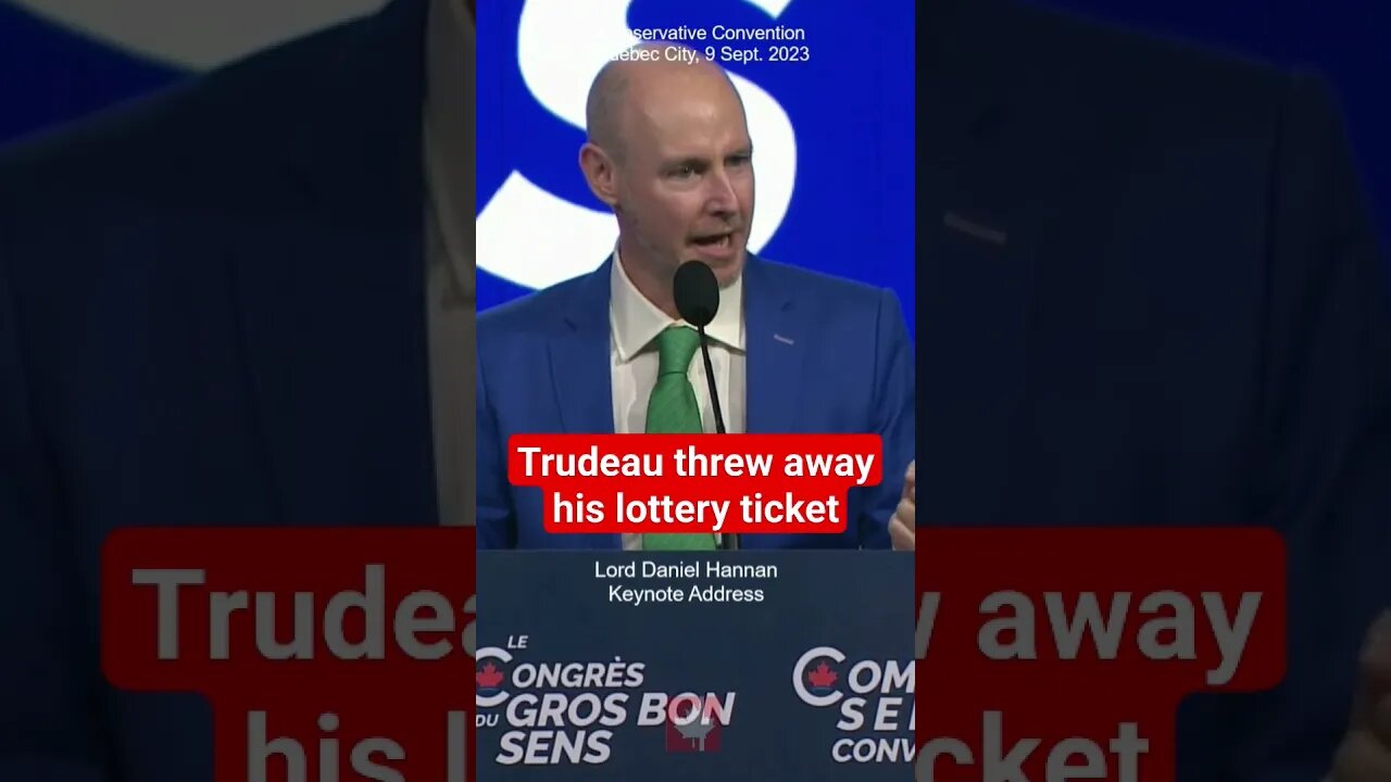 Trudeau won the lottery and threw away the ticket