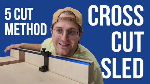 CROSSCUT SLED with the 5 cut method! Ep13