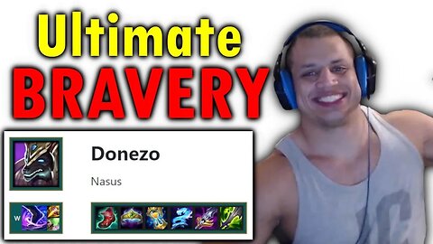 Tyler1 Ultimate Bravery Challenge | Donezo Nasus TOP