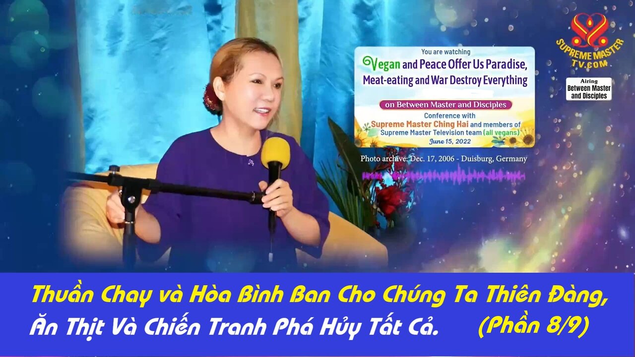 Phần 8/9: Thuần Chay và Hòa Bình Ban Cho Chúng Ta Thiên Đàng, Ăn Thịt Và Chiến Tranh Phá Hủy Tất Cả.