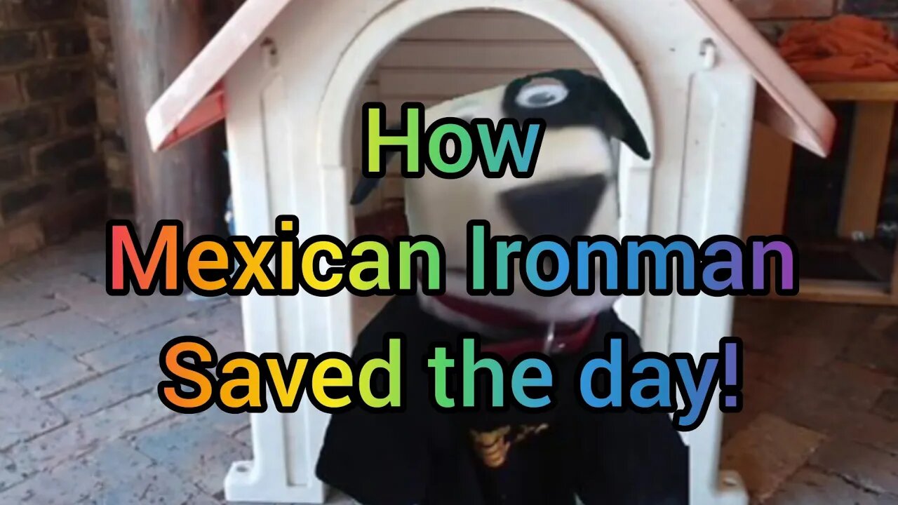 Story: How Mexican Ironman saved the day!