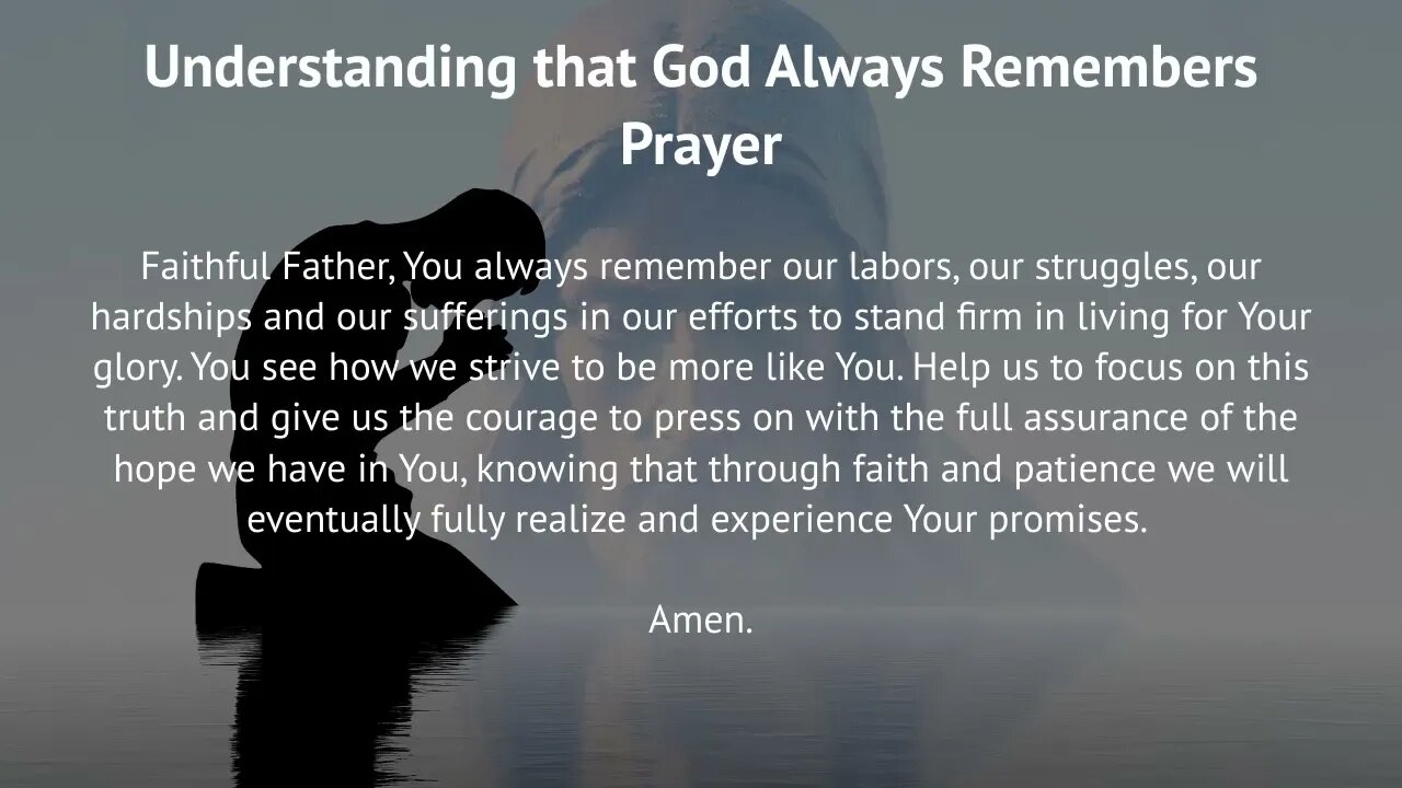 Understanding that God Always Remembers Prayer (Prayer for Perseverance)