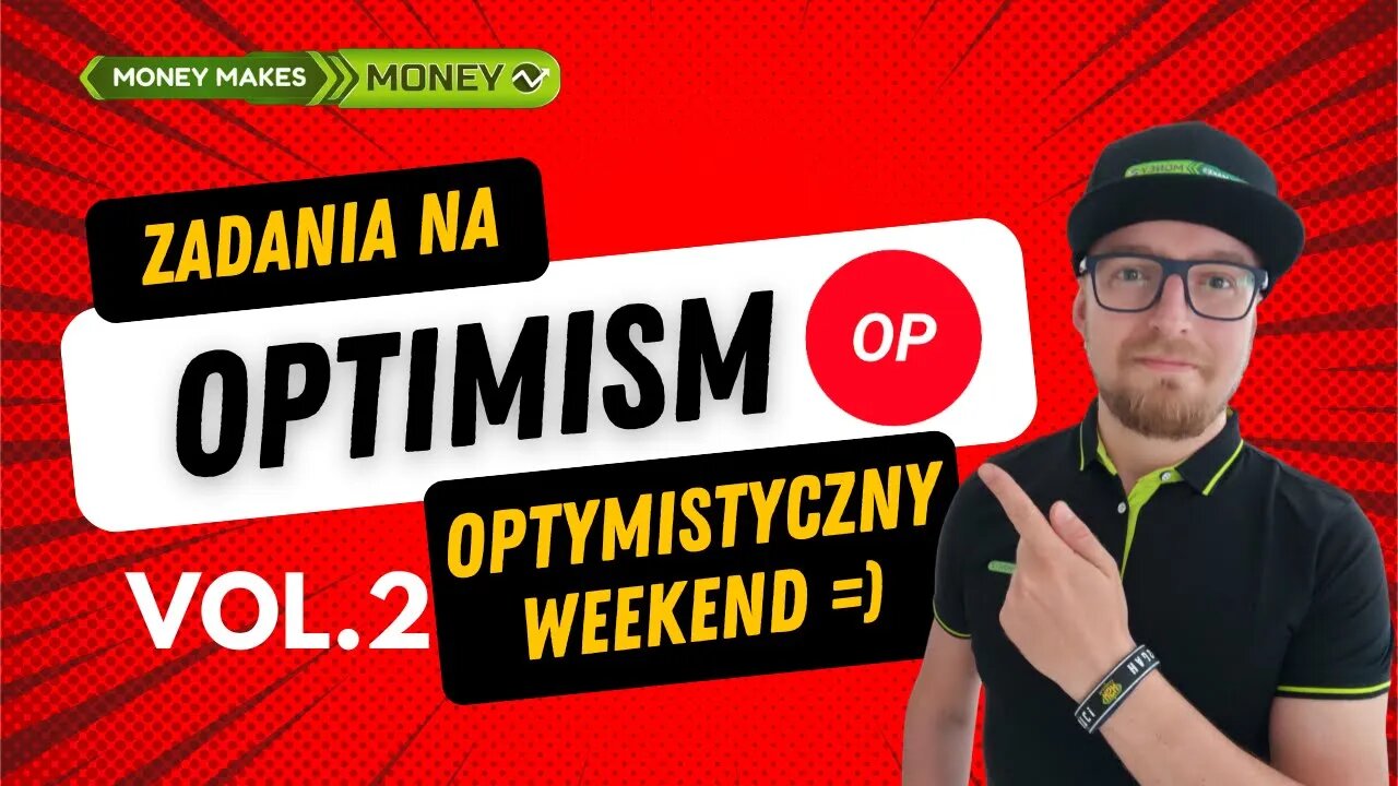 Optymistyczny Weekend - Zadania na OPTIMISM vol.2