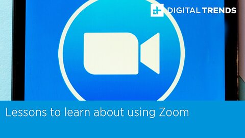 Lessons We Can Learn About Zoom