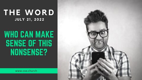 The Word: July 21, 2022