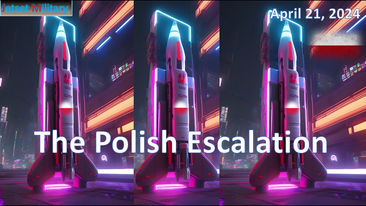 The Polish Escalation