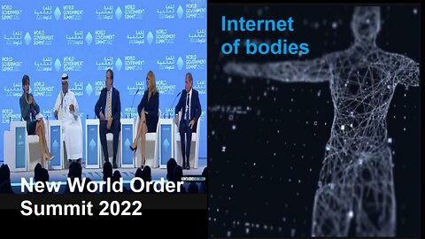 World Government Summit 2022 & Internet Of Bodies