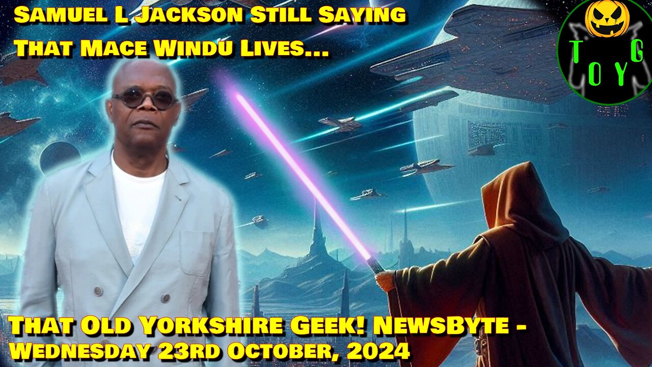 Samuel L Jackson Still Saying Mace Windu Lives... - TOYG! News Byte - 23rd October, 2024