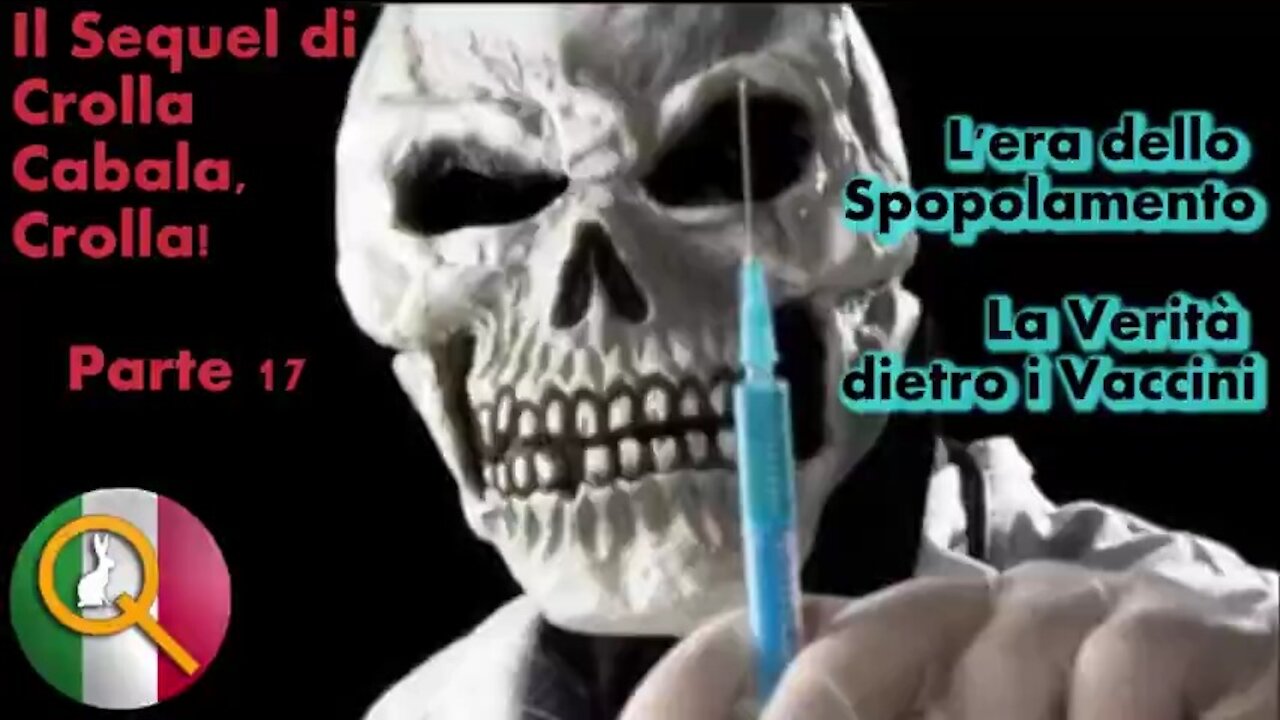 IL SEQUEL DI CROLLA CABALA, CROLLA! - PARTE 17: LA VERITÀ DIETRO I VACCINI