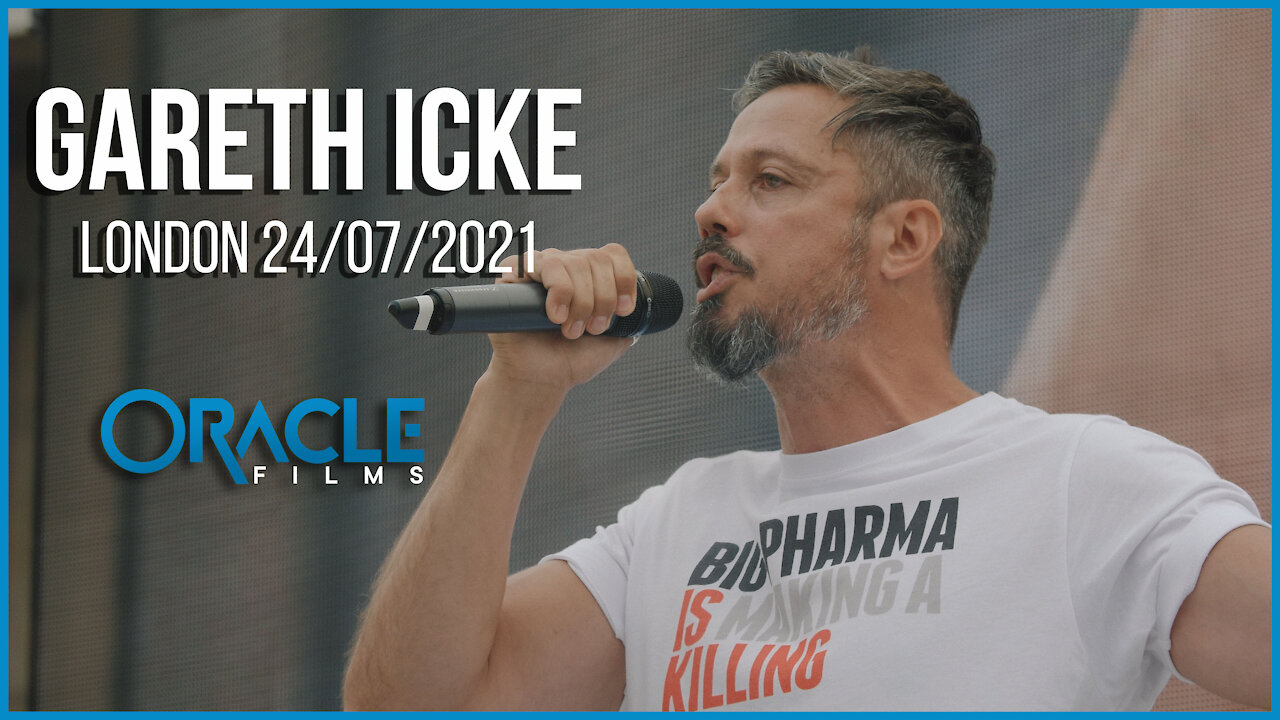 Gareth Icke | Worldwide Rally for Freedom London 24/07/21 | Oracle Films