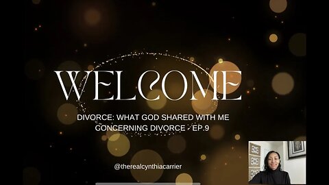 WHAT GOD SHARED WITH ME CONCERNING DIVORCE - EP 9 @therealcynthiacarrier