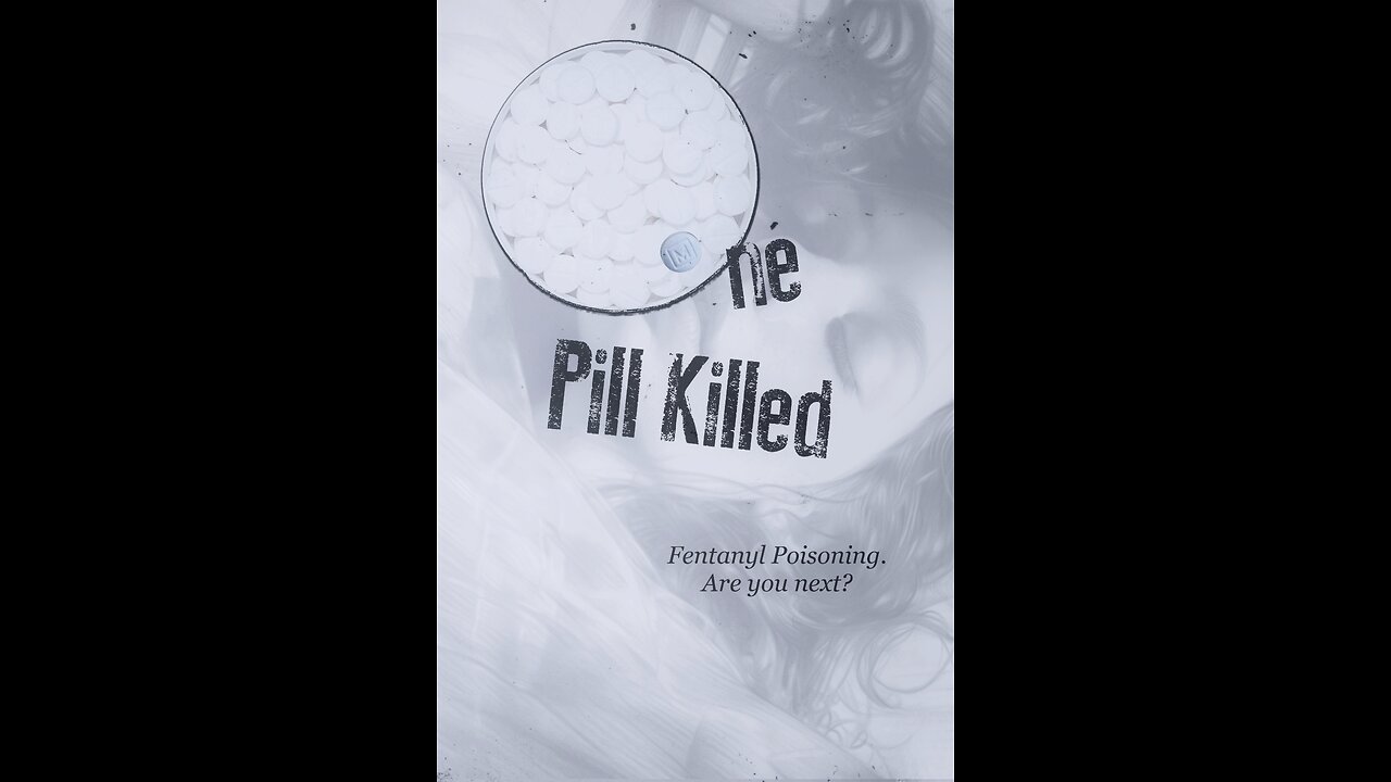 One Pill Killed: Fentanyl Poisoning. Are you Next?