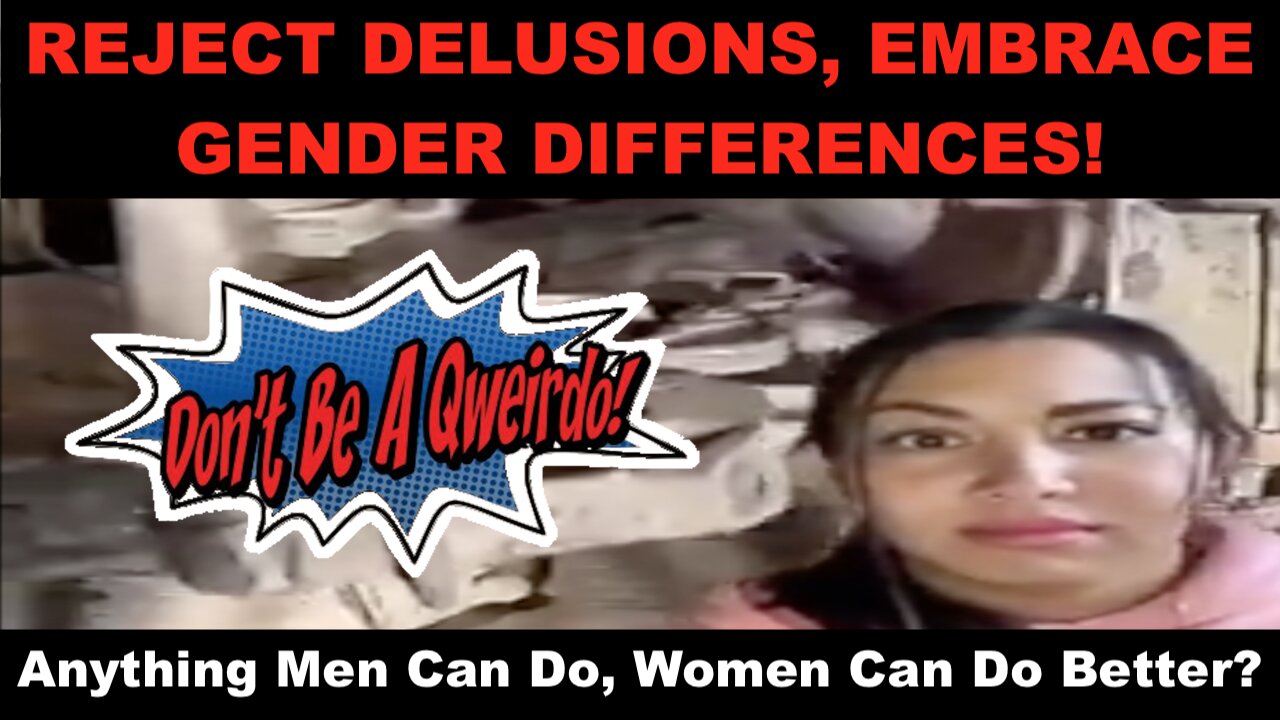 Reject Delusions, Embrace Gender Differences!