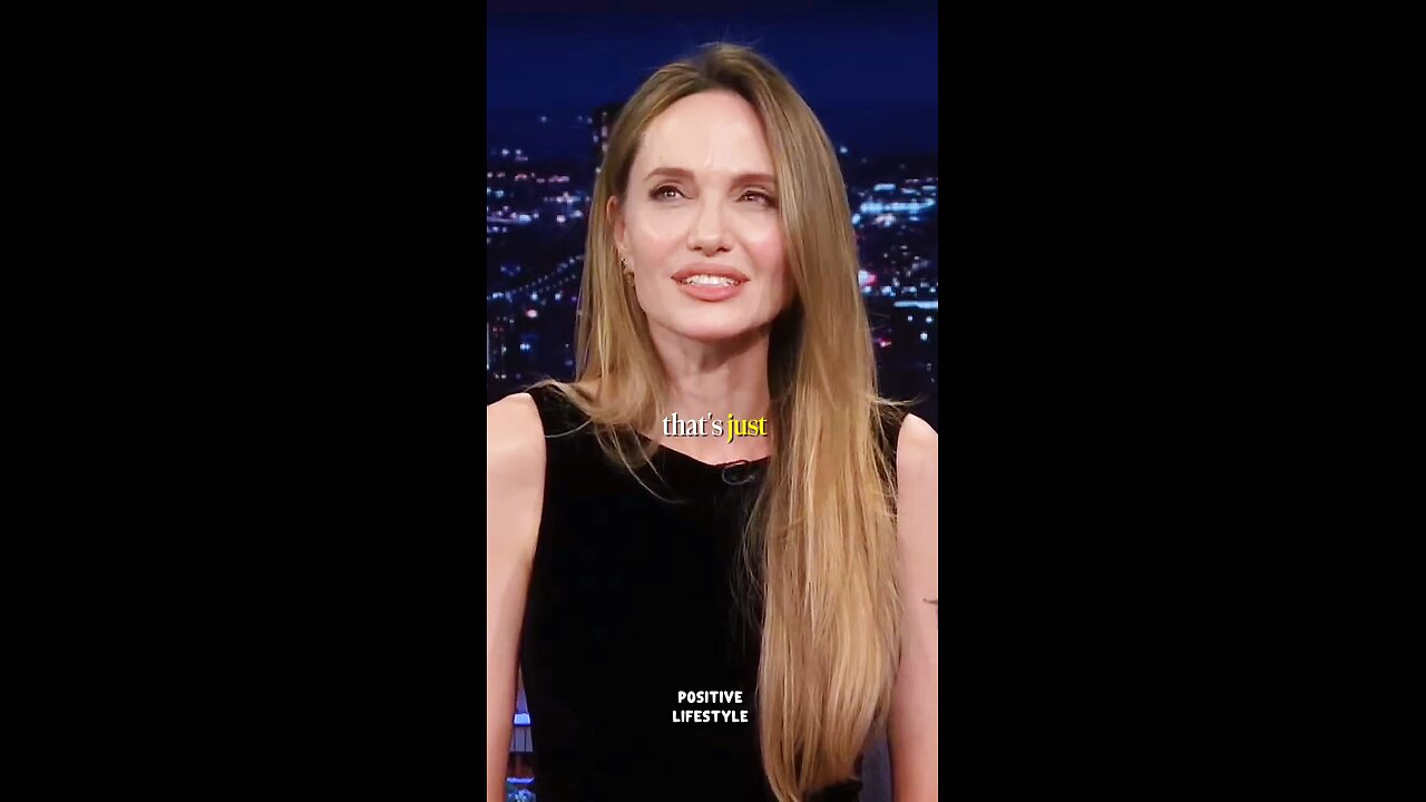 Angelina Jolie : You know who you are and you okay with that