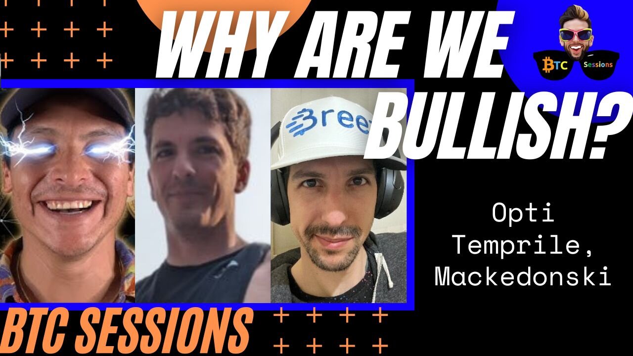 WHY ARE WE BULLISH? Optimist Fields, Joey Temprile, Ivan Mackedonski on BTC's Bright Orange Future