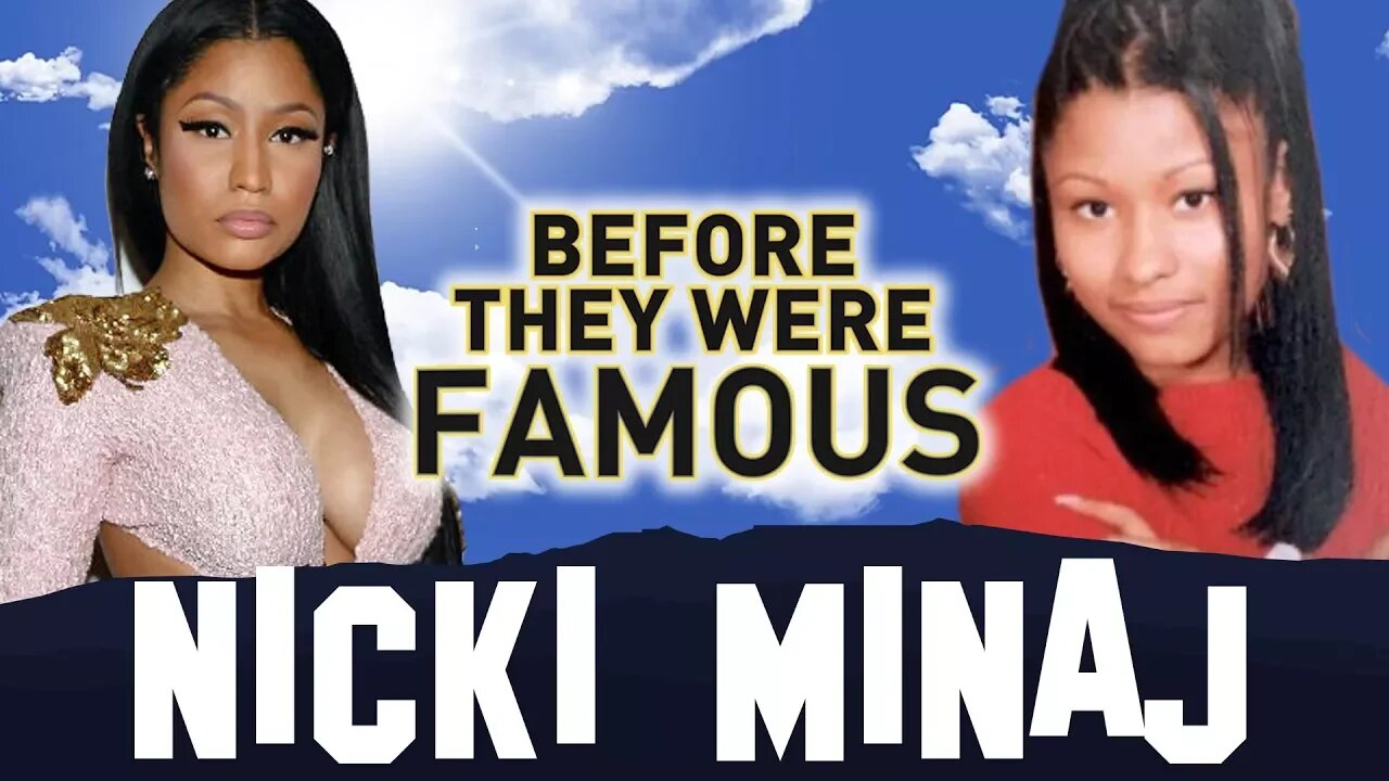 NICKI MINAJ | Before They Were Famous | BIOGRAPHY | UPDATED