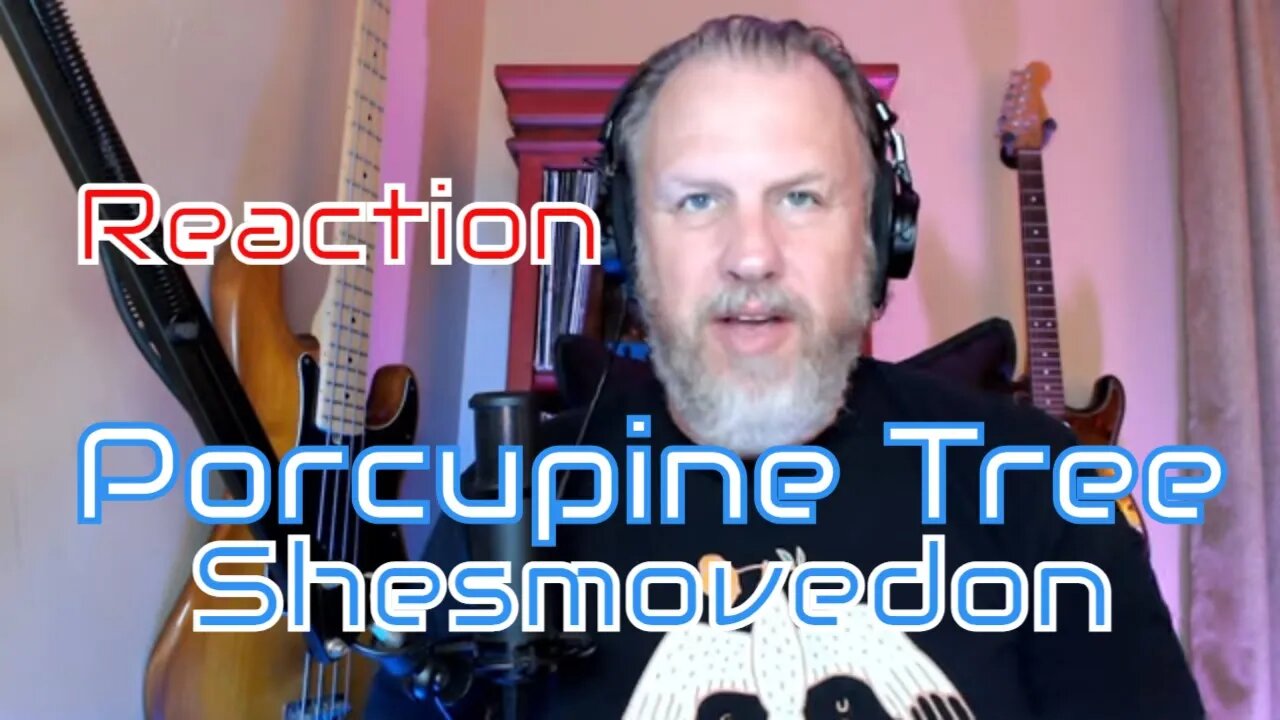 Porcupine Tree Shesmovedon - First Listen/Reaction