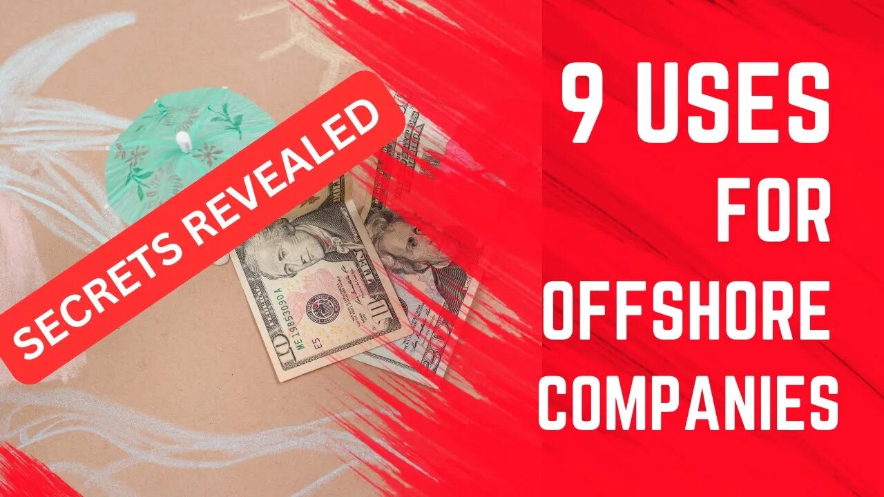 9 Uses for Offshore Companies