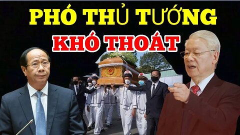 Không Xong Rồi ? Phó Thủ Tướng Lê Văn Thành Khó Thoát Nạn ?