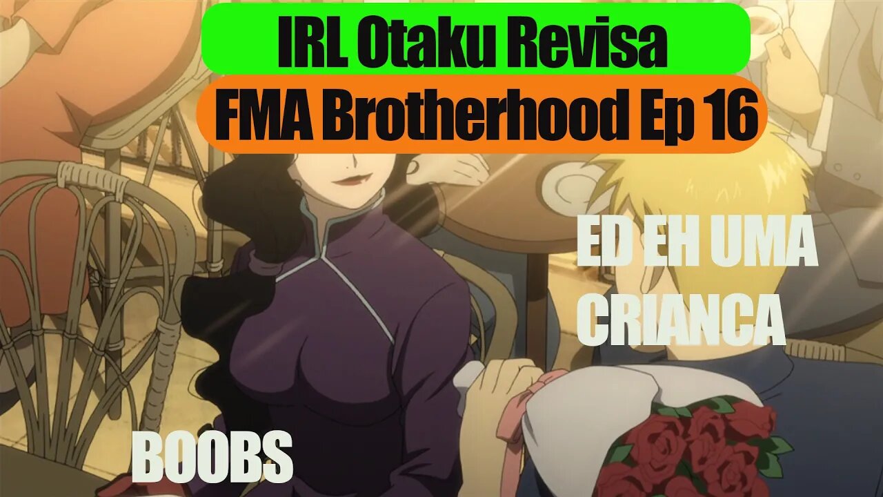 FMAB Ep 16 Ed eh uma crianca