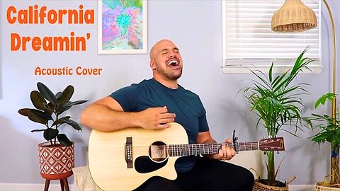 California Dreamin' Acoustic Cover - Anthony Serpiello