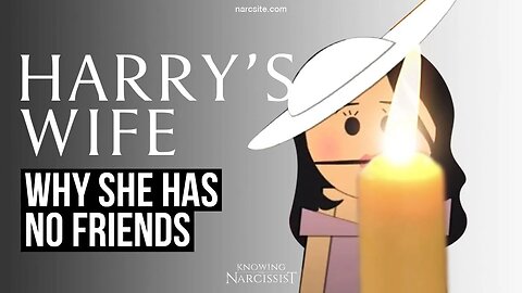 Harry´s Wife : Why She Has No Friends ( Meghan Markle)