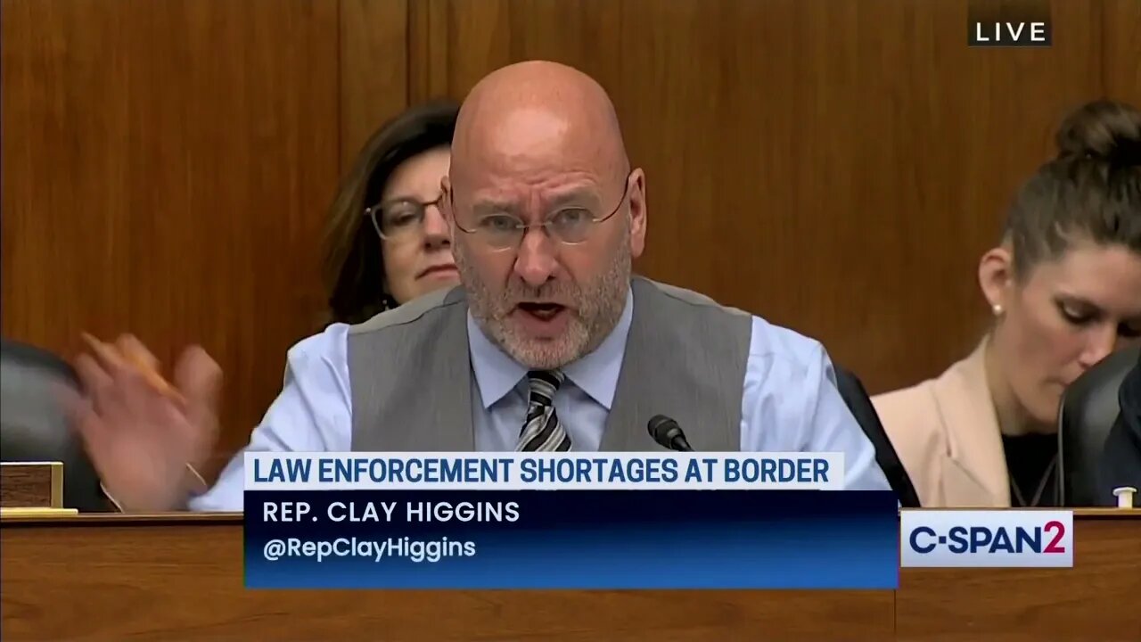Rep. Clay Higgins Scorches Democrats For Attacking DHS Inspector General, Ignoring Border Crisis