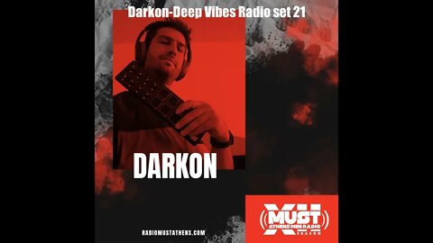 Darkon-Deep Vibes Radio set 21