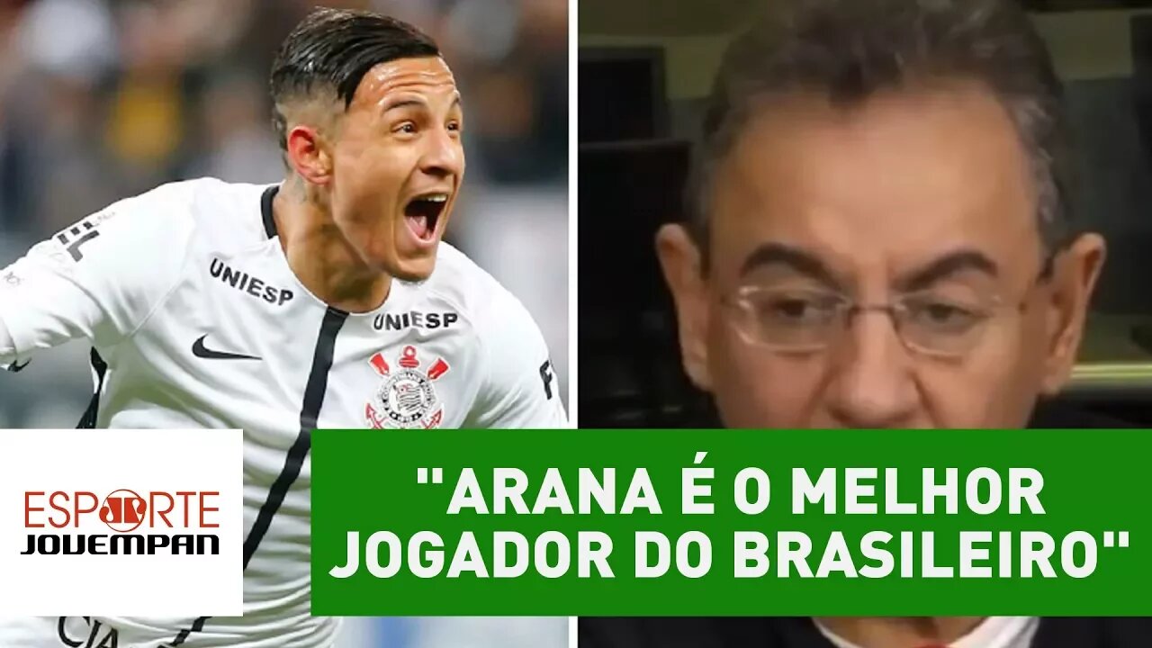 "Arana é o melhor jogador do Brasileiro", diz Flavio Prado