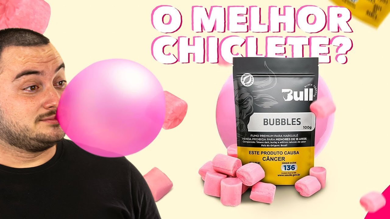 BUBBLES BULL CHICLETE BLACK TOBACCO TUTTI FRUTTI - SESSAO COM FIRFAO