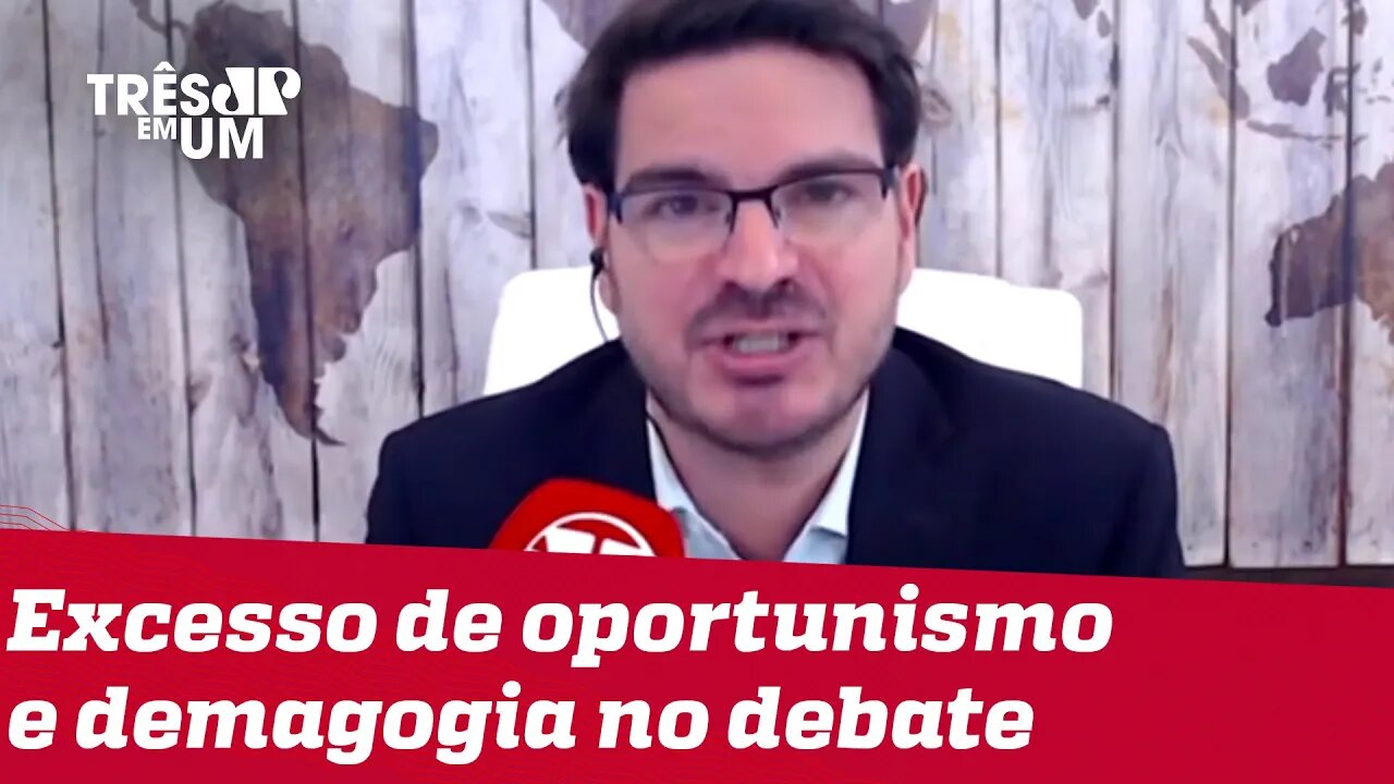 #RodrigoConstantino: Tem muito oportunismo e demagogia nesse debate político.