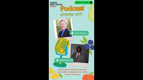 Exploring Homeopathy, Somiatry, and Holistic Healing with Dr. Edwin Floyd of Qvius.org