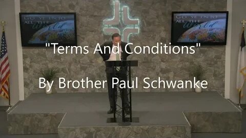 "Terms And Conditions" By Brother Paul Schwanke