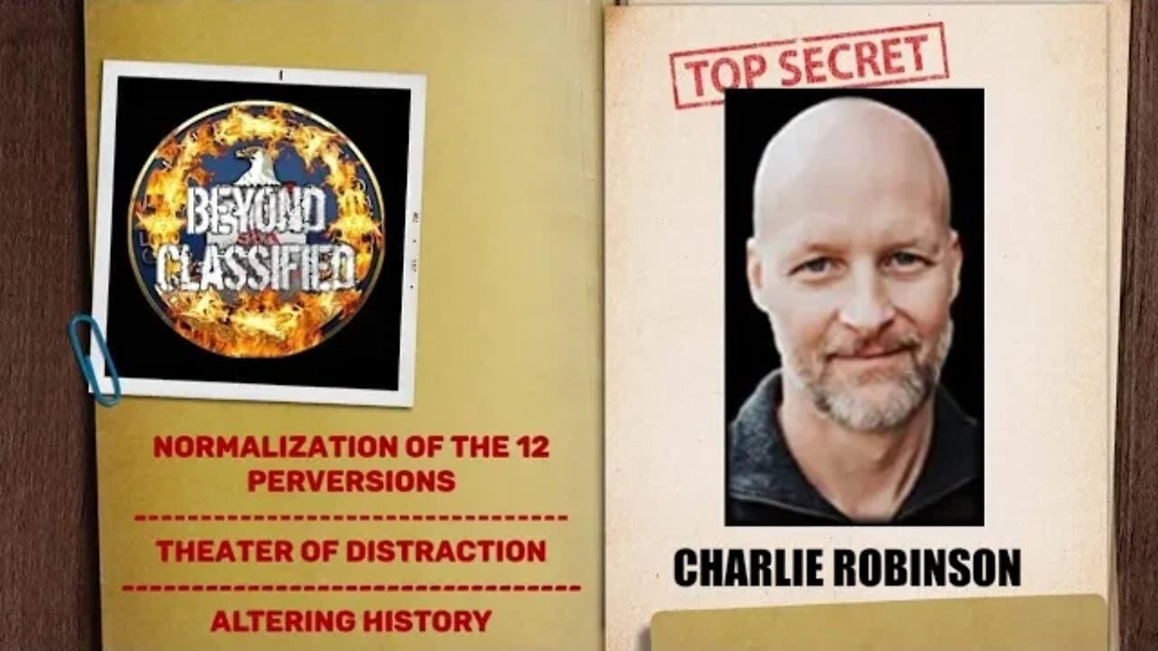 Beyond Classified: Normalization of 12 Perversions - Theater of Distraction(clip)| Charlie Robinson