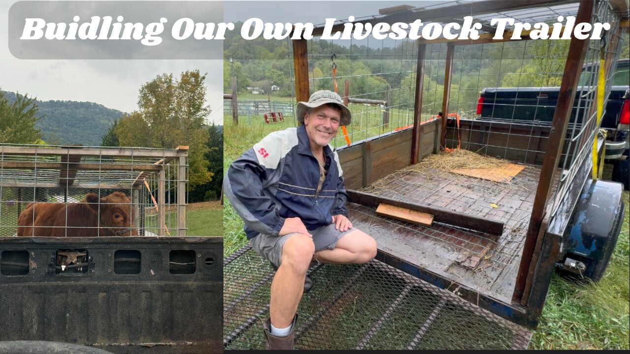 Building a Livestock Trailer & a New Face on the Homestead