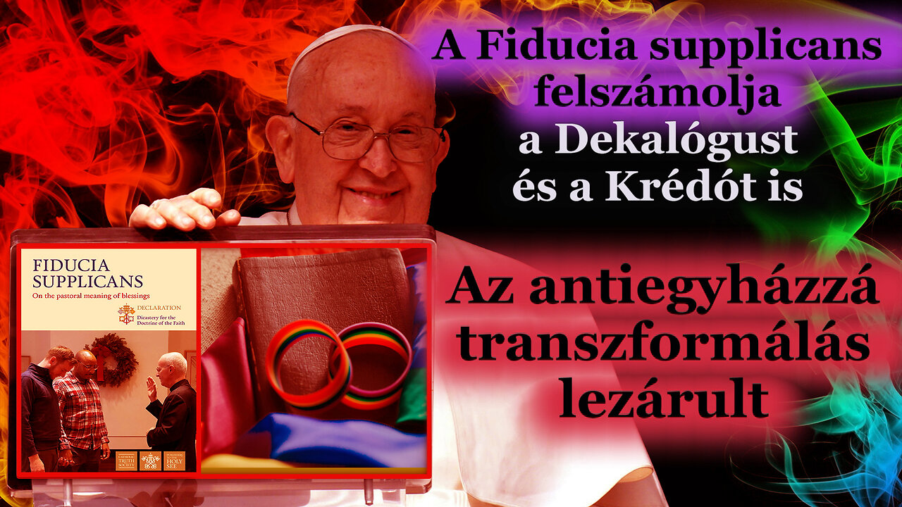 A Fiducia supplicans felszámolja a Dekalógust és a Krédót is. Az antiegyházzá transzformálás lezárult