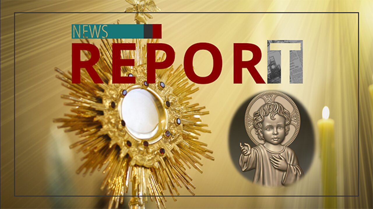 Catholic — News Report — Sanctity of Life and the Eucharist