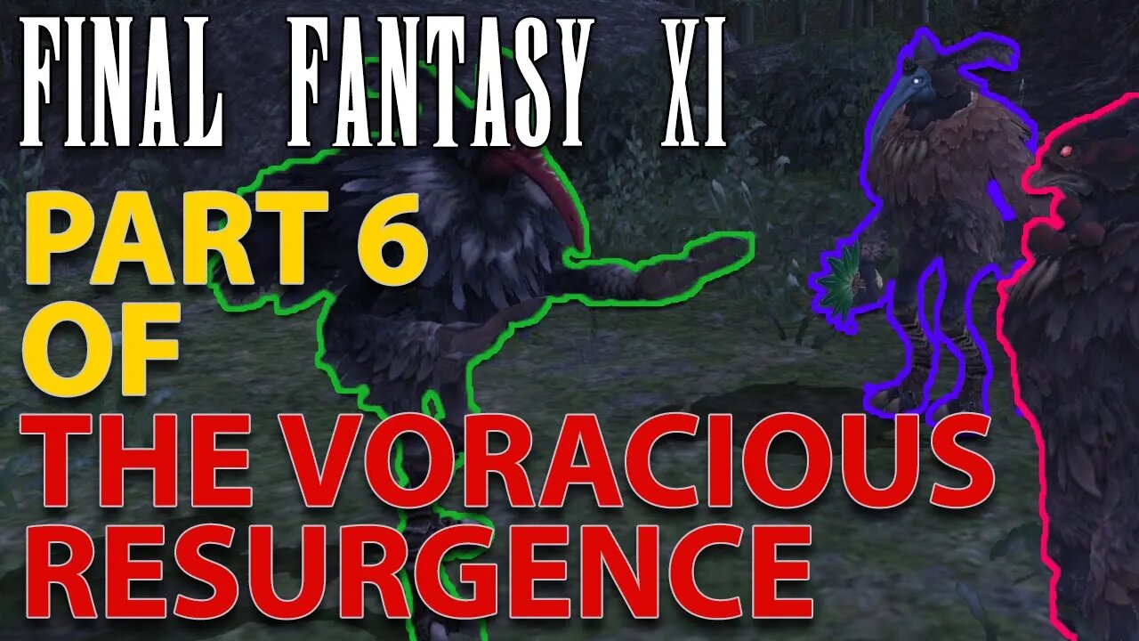 Unite The Clans! Part 6 of FFXI - The Voracious Resurgence - FFXI