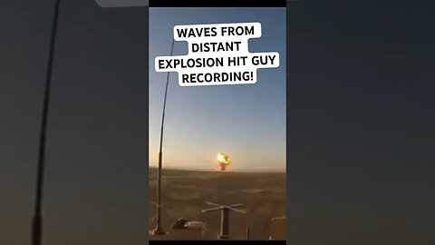 WAVES FROM DISTANT EXPLOSION HIT GUY RECORDING!