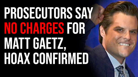 Prosecutors Say No Charges For Gaetz, Trafficking Investigation Seems To Be HOAX