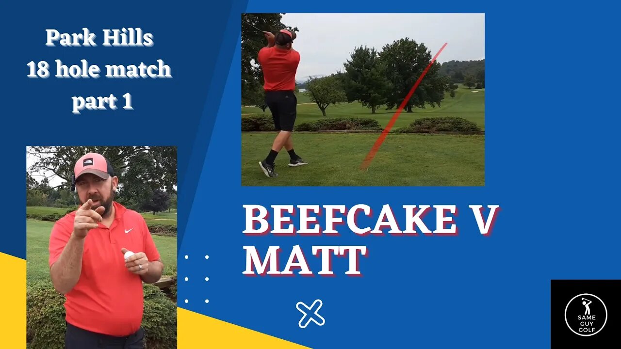 Battle golf Beefcake v Matt Park Hills 18 hole match part 1
