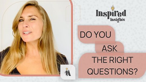 Do you ask the right questions?